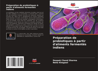 Préparation de probiotiques ? partir d'aliments fermentés indiens (Neha Khagwal)(Carte broșată)