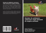 Residui di antibiotici veterinari negli alimenti di origine animale