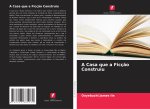 A Casa que a Ficç?o Construiu