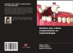 Gestion des cr?tes compromises en implantologie