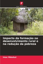 Impacto da formaç?o no desenvolvimento rural e na reduç?o da pobreza
