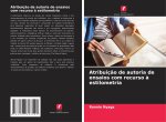 Atribuiç?o de autoria de ensaios com recurso ? estilometria