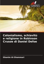 Colonialismo, schiavit? e religione in Robinson Crusoe di Daniel Defoe