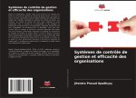 Syst?mes de contrôle de gestion et efficacité des organisations
