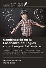 Gamificación en la Ense?anza del Inglés como Lengua Extranjera