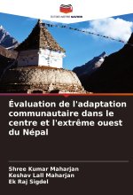 Évaluation de l'adaptation communautaire dans le centre et l'extr?me ouest du Népal