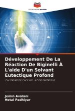 Développement De La Réaction De Biginelli ? L'aide D'un Solvant Eutectique Profond