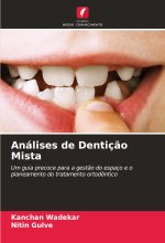 Análises de Dentiç?o Mista