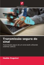 Transmiss?o segura do sinal