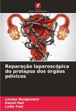 Reparaç?o laparoscópica do prolapso dos órg?os pélvicos