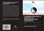 L'ORIENTATION VERS LE MARCHÉ ET LA PERFORMANCE DES UNIVERSITÉS