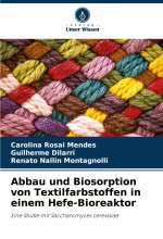 Abbau und Biosorption von Textilfarbstoffen in einem Hefe-Bioreaktor