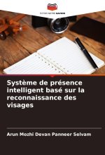 Syst?me de présence intelligent basé sur la reconnaissance des visages