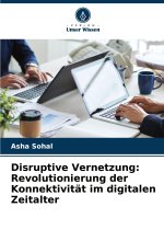 Disruptive Vernetzung: Revolutionierung der Konnektivität im digitalen Zeitalter