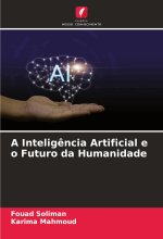 A Intelig?ncia Artificial e o Futuro da Humanidade