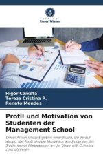 Profil und Motivation von Studenten der Management School