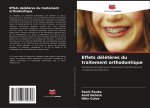 Effets délét?res du traitement orthodontique