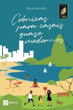 Crônicas para casais quase modernos