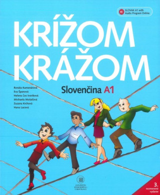 Krížom krážom Slovenčina A1 (Renáta Kamenárová a kolektiv,Eva Španová,Hana Tichá)(Brožovaná)