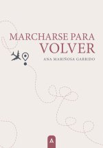 Marcharse para volver