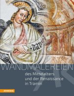 Wandmalereien des Mittelalters und der frühen Neuzeit in Tramin
