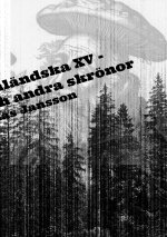 Di ?ngermanländska XV - Hjärnsvamp och andra skrönor