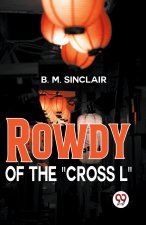 Rowdy Of The 