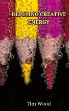 Deplying Creative Energy