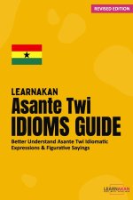 LearnAkan Asante Twi Idioms Guide