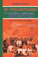 Io volontario della Pubblica Assistenza Croce Italia