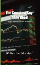 The Smartest Guy in the Hood