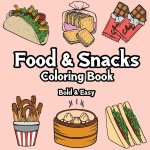 Food and Snacks Coloring Book