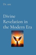 Divine Revelation in the Modern Era