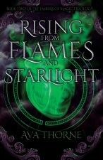 Rising from Flames and Starlight