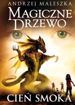 Cień smoka. Magiczne drzewo. Tom 6. Oprawa twarda