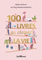 100 livres qui changent la vie recommandés par MademoiselleLit