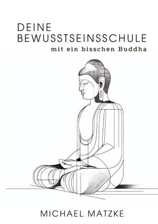 Deine Bewusstseinsschule