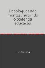 Desbloqueando mentes: nutrindo o poder da educação