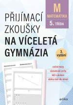 Matematika - Přijímací zkoušky na víceletá gymnázia pro žáky 5. tříd ZŠ