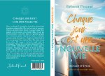 Chaque jour est une nouvelle vie