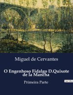 O ENGENHOSO FIDALGO D QUIXOTE DE MANCHA