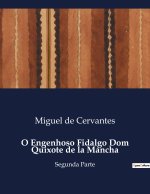 O ENGENHOSO FIDALGO DOM QUIXOTE DE MANCH