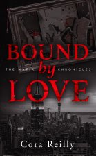 Bound by Love - The Mafia Chronicles, T6 (Edition Française)