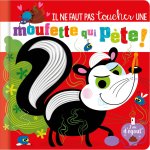 IL NE FAUT PAS TOUCHER... - UNE MOUFETTE QUI PÈTE