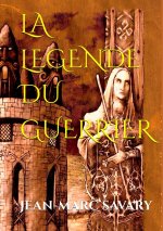 LA LEGENDE DU GUERRIER