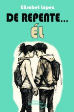 DE REPENTE... ÉL