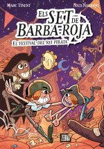 ELS SET DE BARBA ROJA 2 EL FESTIVAL DEL REI PIRATA
