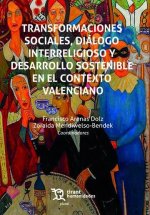 TRANSFORMACIONES SOCIALES,DIALOGO INTERRELIGIOSO Y DESARRO.