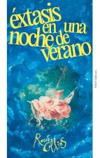 EXTASIS EN UNA NOCHE DE VERANO