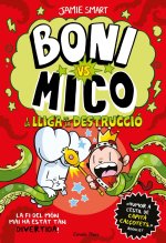 BONI VS. MICO 3. BONI VS. MICO I LA LLIGA DE LA DESTRUCCIO